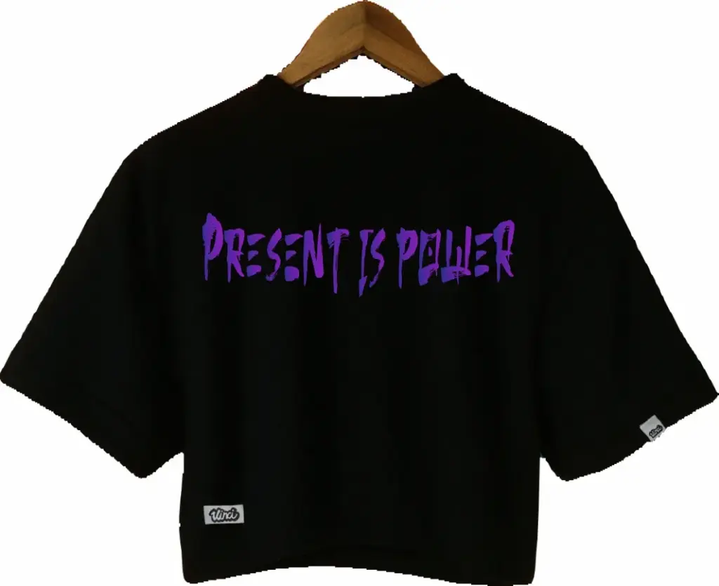 Crop Top Oversize “Present is Power”